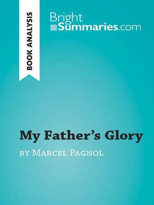 cover image of My Father's Glory by Marcel Pagnol (Book Analysis)